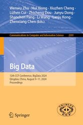 Big Data: 12th CCF Conference, BigData 2024, Qingdao, China, August 9–11, 2024, Proceedings: 2301