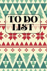 To Do List: Christmas To Do List, Happy Holiday