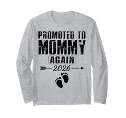 Promoted To Mommy Again 2026 Baby Announcement Long Sleeve T-Shirt