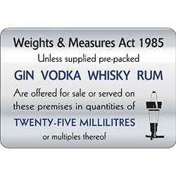 Vogue 25ml Weights & Measures Act 1985 Self Adhesive Sign, Brushed Aluminium Signage Notice for Pubs Hotels Clubs Nightclubs Bars Restaurants, Size: 140 x 200mm | W317