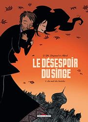 Le Désespoir du singe T01: La Nuit des lucioles
