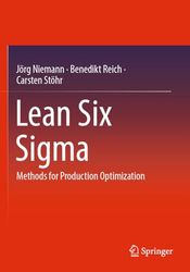 Lean Six Sigma: Methods for Production Optimization