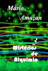 3 Mistérios de Alquimia