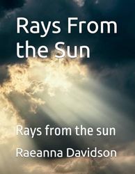 Ray's From The Sun: Ray's From The Sun