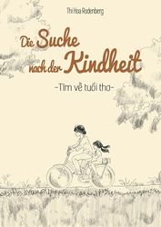 Die Suche nach der Kindheit: Tìm