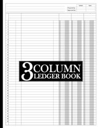 3 Column Ledger Book / 3-Columnar Pad: Three Columns Accounting Notebook/Notepad for Bookkeeping | 110 Pages (55 Sheets), White Paper, 8.5" x 11" | 3-Column Accountant/Accounts Analysis Record