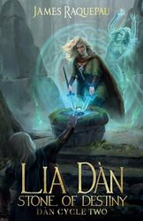 Lia Dàn - Stone of Destiny: Dàn Cycle Two (2) (Dn Cycle (Aka Destiny Cycle))