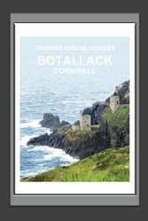 Botallack Cornwall Notebook: Blank lined Notebook, Journal Gift Book, Engine Houses Cornish gift