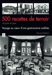 500 recettes de terroir de gare en gare