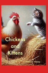 Chickens and Kittens