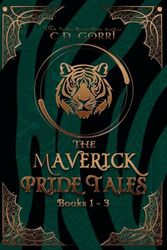 The Maverick Pride Tales Books 1-3: A Maverick Pride Anthology