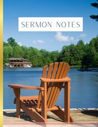 Sermon Notes Peaceful Dock on The Lake Cover 8.5x11 inch Notebook for Organizing and Studying the Preached Word: Great Gift for Church Members, Family ... Study References and more from the Service