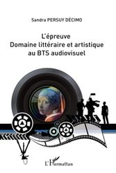 L'épreuve domaine littéraire et artistique au BTS audiovisuel