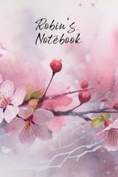 Robin’s Notebook: Personalized Diary Journal for Robin, Cute Apple Blossom Diary, 6"x 9" 160 Lined Pages