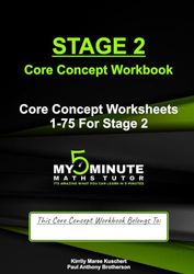 My 5 Minute Maths Tutor - Stage 2 Core Concept Worksheets 1 - 75: Stage 2 Core Concept Worksheets 1 - 75