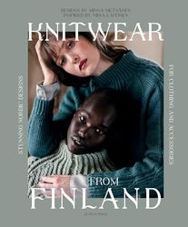 Knitwear from Finland: Stunning Nordic Designs for Clothing and Accessories