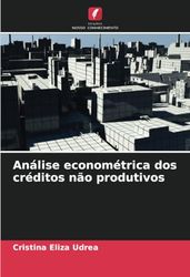 Análise econométrica dos créditos não produtivos
