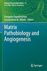 Matrix Pathobiology and Angiogenesis: 12