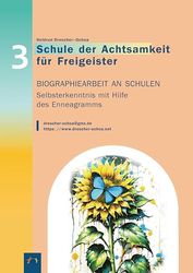 Biographiearbeit an Schulen: Selbsterkenntnis mit Hilfe des Enneagramms