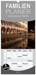 Familienplaner 2024 - Venedig bei Nacht mit 5 Spalten (Wandkalender, 21 cm x 45 cm) CALVENDO