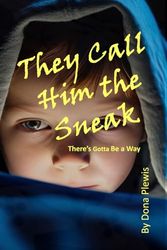 They Call Him the Sneak: There's Gotta Be a Way