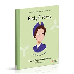 Betty Greene: La fille qui avait des ailes