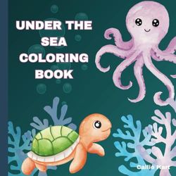 Under The Sea Coloring Book: For Preschool Children (Ages 3-5)