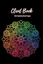 Client Book: Keep Client Profile, Services and Appt Details. Perfect for Hair Stylists and Nail Techs. 232 Alphabetized Pages