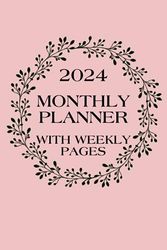 2024 Monthly Planner with Weekly Pages: Cute and Trendy for Women, Girls, and Students, To-Do List, Goals, and Notes Sections