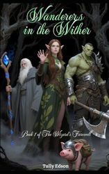 Wanderers in the Wither