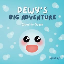 Dewy's Big Adventure: Cloud to Ocean