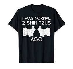 Normal 2 Shih Tzus Ago Funny Animal Pet Dog Lover Owner Gift Maglietta