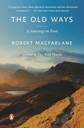 The Old Ways: A Journey on Foot [Lingua Inglese]: 3