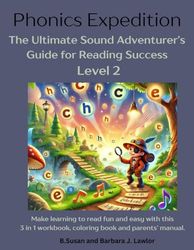 Phonics Expedition: The Ultimate Sound Adventurer's Guide for Reading Success Level 2