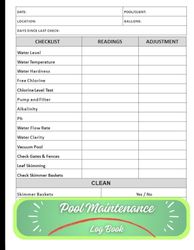 Pool Maintenance Log Book: A Swimming Pool Maintenance Checklist/Pool Inspection Checklist Form/Keeping Swimming Pools Safe With 120 Pages