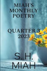 Miah's Monthly Poetry 2023 Quarter 3 (1)