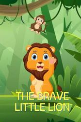 The Brave Little Lion