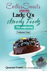 EndlesSweets Introduces Lady Q's Moody Foods Volume One