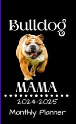 Bulldog Mama: Bulldog Monthly Planner for Mom (Two Years from January 2024 to December 2025)
