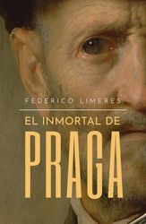 El inmortal de Praga