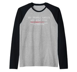 My People Skills Are Fine Cool Gráfico Humor Adulto Sarcástico Camiseta Manga Raglan