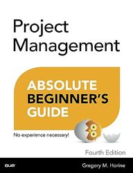 Project Management Absolute Beginner's Guide