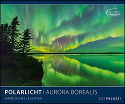 Polarlicht 2023 - Bild-Kalender - Poster-Kalender - 60x50: Aurora Borealis