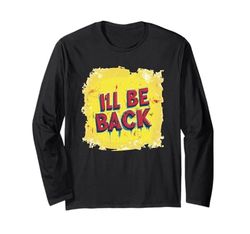 Fantastico costume giallo con scritta "I'll be back" per ragazzi e ragazze Maglia a Manica