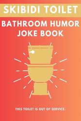Skibidi Toilet: Bathroom Humor Joke Book
