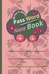 Pass Word Note Book: Write it down