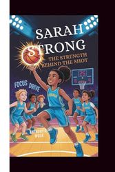SARAH STRONG: The Strength Behind the Shot