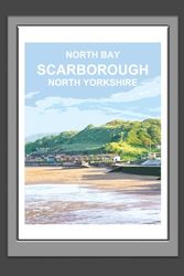 Scarborough North Yorkshire Notebook: Blank lined Notebook, Journal, Gift Book, Planner. Whitby.