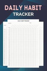 Daily Habit Tracker: Habit Tracker Notebook, Logbook, Planner | Habit Tracking Journal