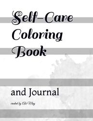 Self-Care Coloring Book: and Journal